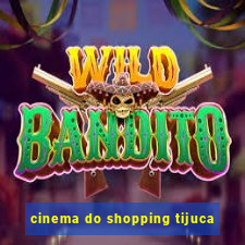 cinema do shopping tijuca